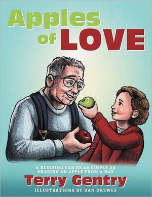 Apples of Love de Terry Gentry