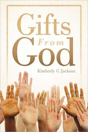 Gifts from God de Kimberly G. Jackson