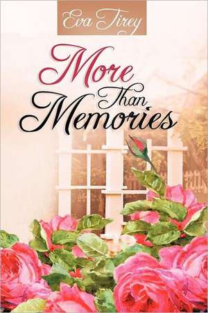 More Than Memories de Eva Tirey