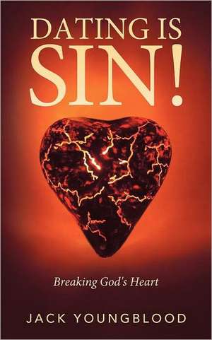 Dating Is Sin! de Jack Youngblood