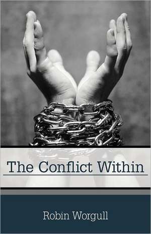 The Conflict Within de Robin Worgull