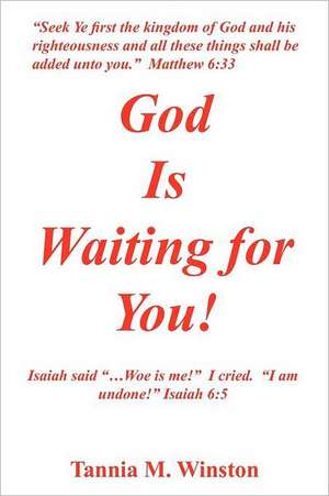 God Is Waiting for You de Tannia M. Winston