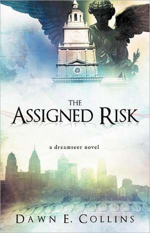 The Assigned Risk de Dawn E. Collins