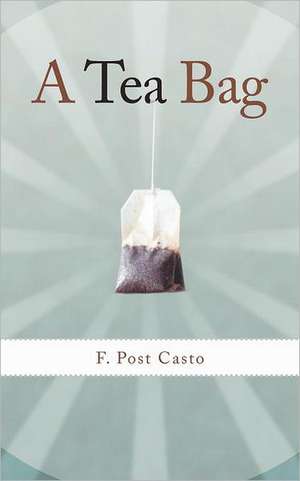 A Tea Bag de F. Post Casto