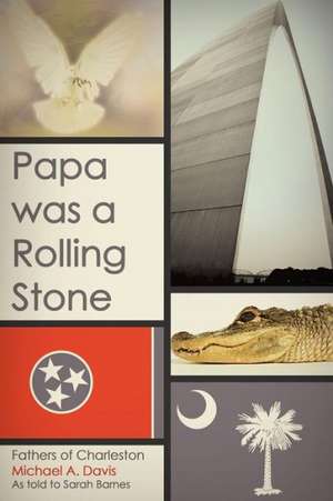 Papa Was a Rolling Stone de Michael A. Davis