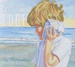 At the Water's Edge de Katie W. Reynolds