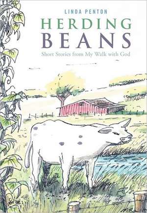 Herding Beans de Linda Penton