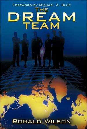 The Dream Team de Ronald Wilson