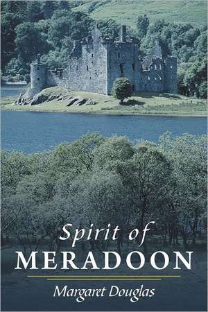 Spirit of Meradoon de Margaret Douglas