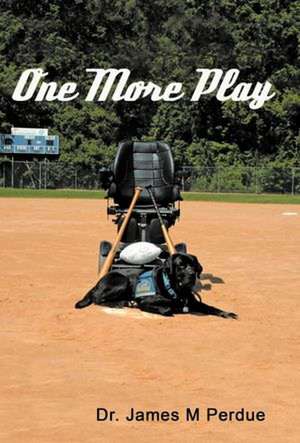 One More Play de James M. Perdue