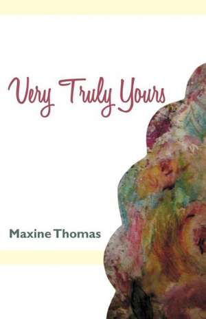 Very Truly Yours de Maxine Thomas