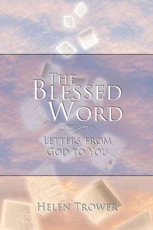 The Blessed Word de Helen Trower