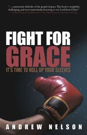 Fight for Grace de Andrew Nelson