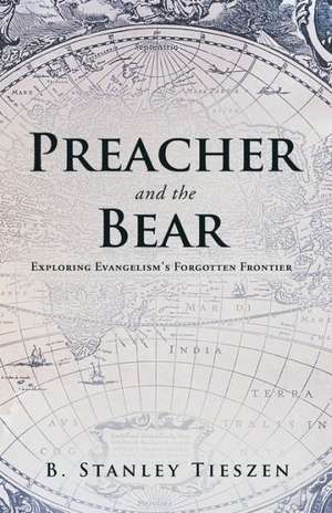 Preacher and the Bear de B. Stanley Tieszen