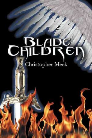 Blade Children de Christopher Meek