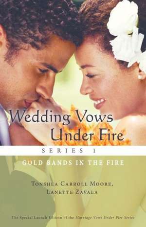 Wedding Vows Under Fire Series 1 de Tonshea Carroll Moore