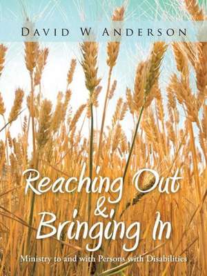 Reaching Out and Bringing in de David W. Anderson