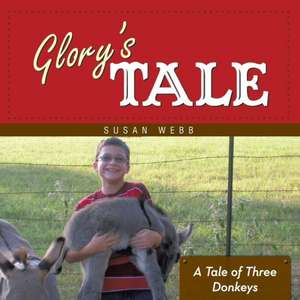 Glory's Tale de Susan Webb