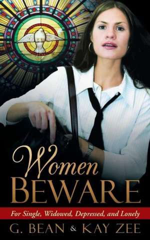 Women Beware de G. Bean