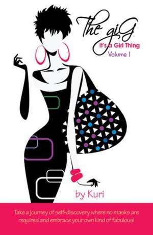 The Gig, It's a Girl Thing Volume 1 de Kuri