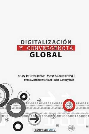 Digitalizacion y Convergencia Global: Poems Inspired by the Negro Spiritual de Santoyo, Arturo Serrano