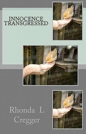 Innocence Transgressed: A Hot Mess de Rhonda L. Cregger