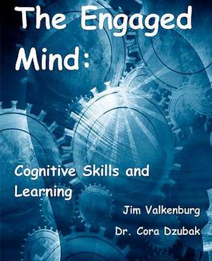 The Engaged Mind de Jim Valkenburg