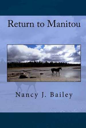 Return to Manitou de Nancy J. Bailey