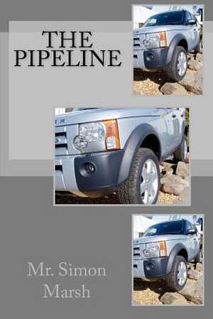 The Pipeline de MR Simon Marsh