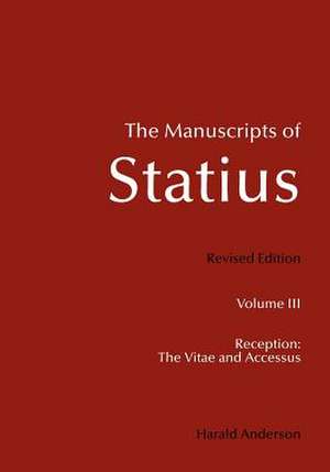 The Manuscripts of Statius: The Vitae and Accessus de Harald Anderson