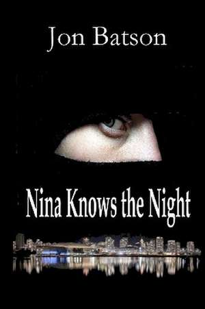 Nina Knows the Night: Get Live Speaking Gigs with Chambers and Other Groups de Jon Batson