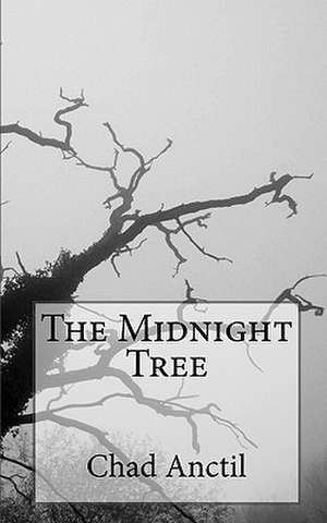 The Midnight Tree: Devotionals for the Hurting Heart de Chad Anctil