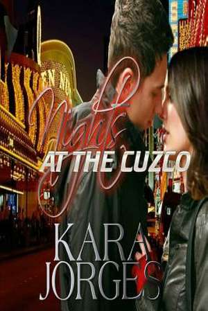 Nights at the Cuzco de Kara Jorges