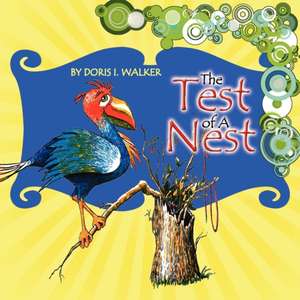 The Test of a Nest de Doris I. Walker