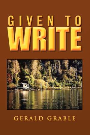 Given to Write de Gerald Grable