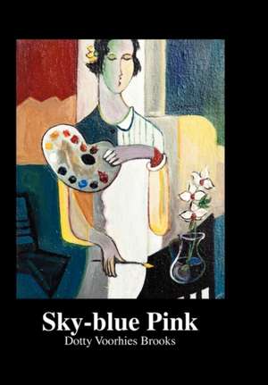 Sky-Blue Pink de Dotty Voorhies Brooks
