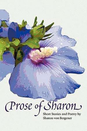 Prose of Sharon de Sharon von Bergener