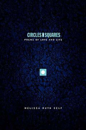 Circles and Squares de Melissa Ruth Self