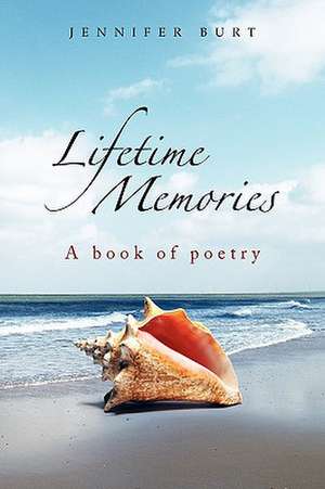 Lifetime Memories de Jennifer Burt