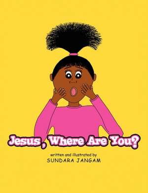 Jesus, Where Are You? de Sundara Jangam