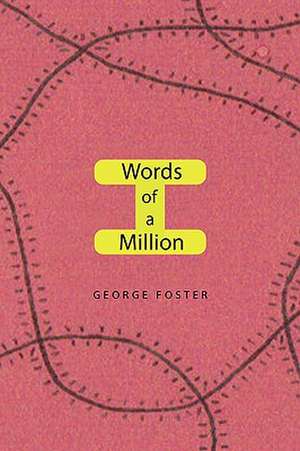 Words of a Million de George Foster