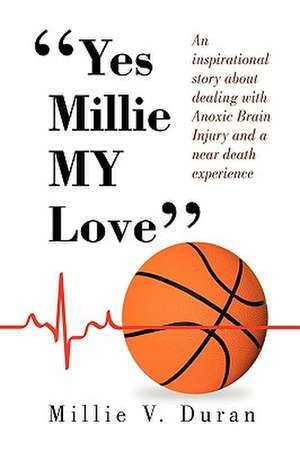 Yes Millie My Love'' de Millie V. Duran