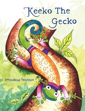 Keeko the Gecko de Emmalene Stockton