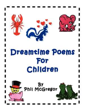 Dreamtime Poems for Children de Phil McGregor