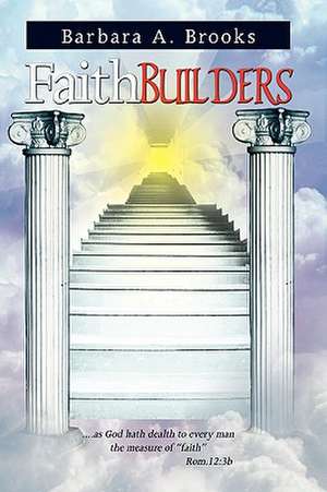 Faith Builders de Barbara A. Brooks