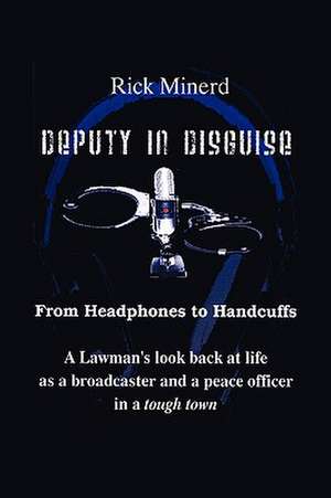 Deputy in Disguise de Rick Minerd