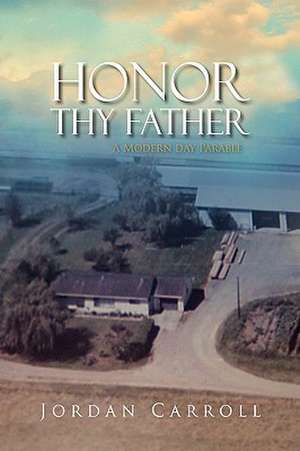 Honor Thy Father de Jordan Carroll