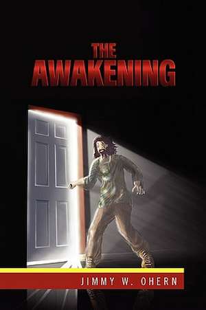 The Awakening de Jimmy W. Ohern