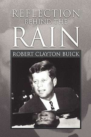 Reflection Behind the Rain de Robert Clayton Buick