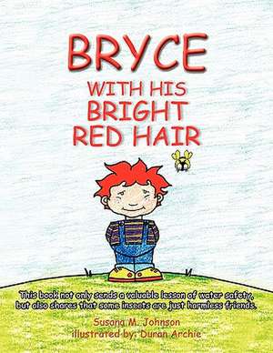 Bryce with His Bright Red Hair de Susana M. Johnson